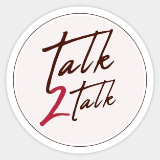 Talk 2 Talk circle Sticker